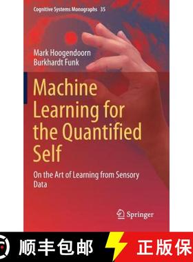 【3-4周达】Machine Learning for the Quantified Self : On the Art of Learning from Sensory Data [9783319663074]