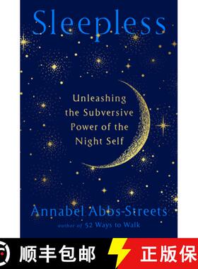 【3-4周达】Sleepless: Unleashing the Subversive Power of the Night Self [9780593714157]