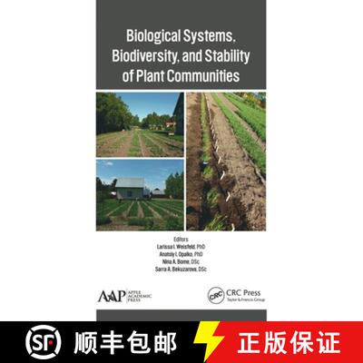 【3-4周达】Biological Systems, Biodiversity, and Stability of Plant Communities [9781774630808]