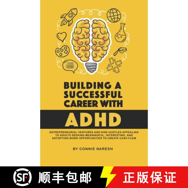 预订 Building A Successful Career With ADHD: Entrepreneurial ventures and side hustles appealing to a... [9781952151019]