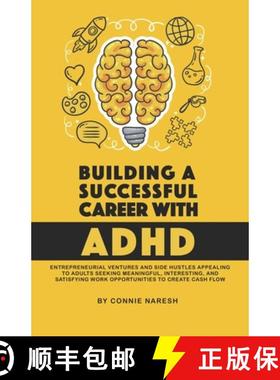 预订 Building A Successful Career With ADHD: Entrepreneurial ventures and side hustles appealing to a... [9781952151019]