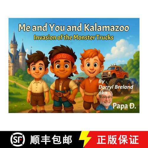 【3-4周达】Me and You and Kalamazoo, Invasion of the Monster Trucks [9798986670072]