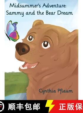 【3-4周达】精装 Midsummer's Adventure: Sammy and the Bear Dream [9798887292816]