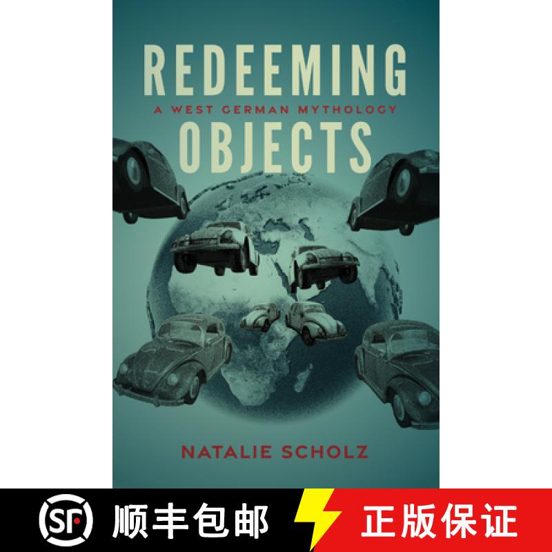 【3-4周达】Redeeming Objects: A West German Mythology [9780299344306]