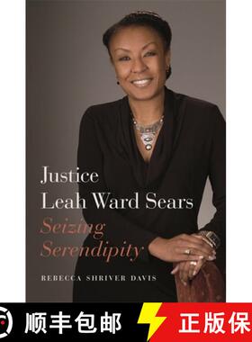【3-4周达】Justice Leah Ward Sears: Seizing Serendipity [9780820356822]