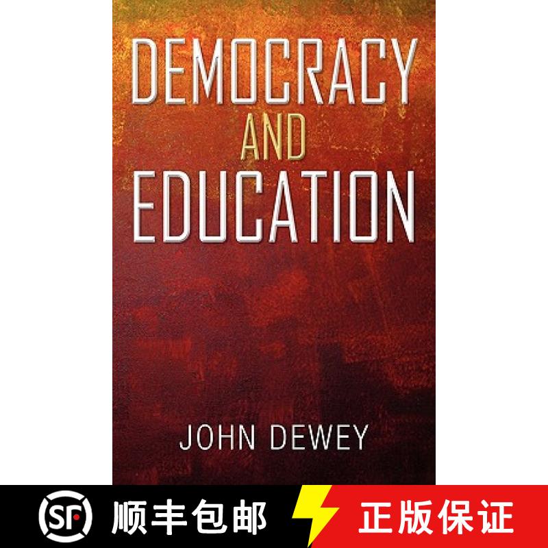 【3-4周达】Democracy and Education: An Introduction to the Philosophy of Education [9781936041879]