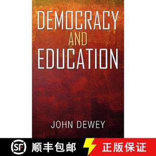 【3-4周达】Democracy and Education: An Introduction to the Philosophy of Education [9781936041879]