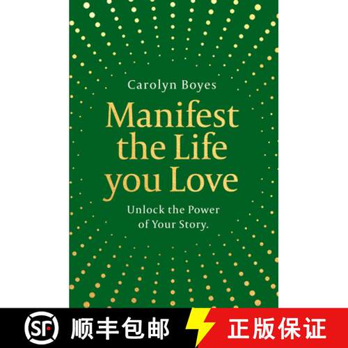 【3-4周达】精装 Manifest the Life You Love: Unlock the Power of Your Story [9780008769147]