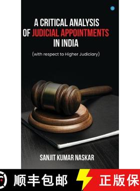 【3-4周达】A Critical Analysis of Judicial Appointments in India (with respect to Higher Judiciary) [9789393386632]