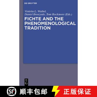【3-4周达】Fichte and the Phenomenological Tradition [9783110245295]