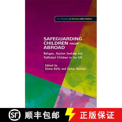 【3-4周达】Safeguarding Children from Abroad: Refugee, Asylum Seeking and Trafficked Children in the UK [9781849051576]