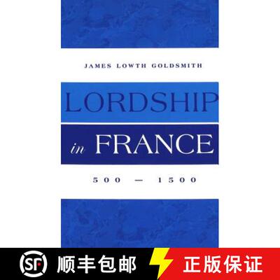 预订 Lordship in France: 500-1500 [9780820468495]