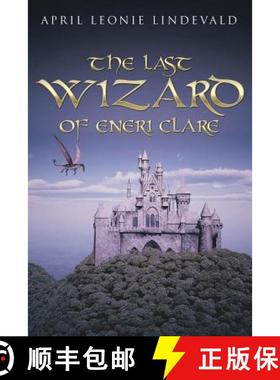 【3-4周达】THE LAST WIZARD OF ENERI CLARE [9781504354462]