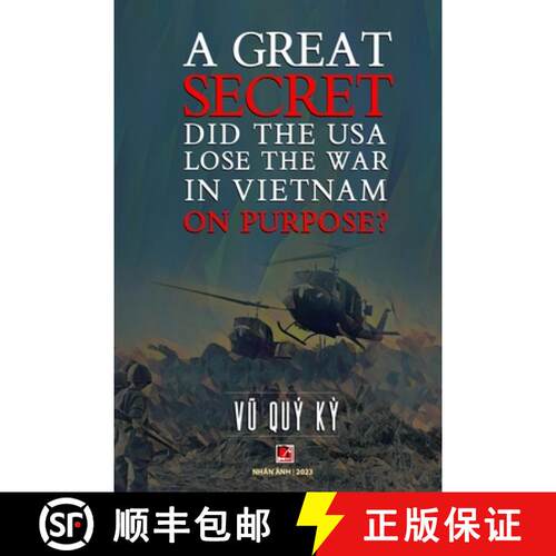 【3-4周达】A Great Secret - Did The USA Lose The War In Vietnam On Purpose (soft cover - with signatu... [9798349382741]