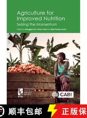 【3-4周达】Agriculture for Improved Nutrition: Seizing the Momentum [9781786399311]