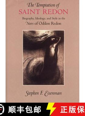 预订 The Temptation of Saint Redon: Biography, Ideology, and Style in the Noirs of Odilon Redon [9780226195483]