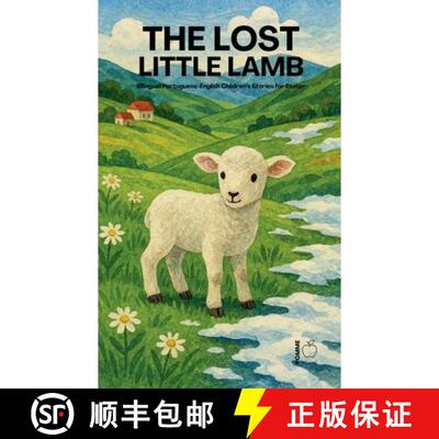 【3-4周达】The Lost Little Lamb: Bilingual Portuguese-English Children's Stories for Easter [9798231709816]