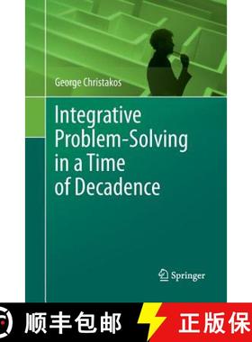【3-4周达】Integrative Problem-Solving in a Time of Decadence [9789400790094]