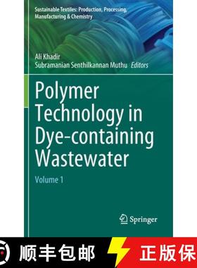 【3-4周达】Polymer Technology in Dye-containing Wastewater : Volume 1 [9789811915154]