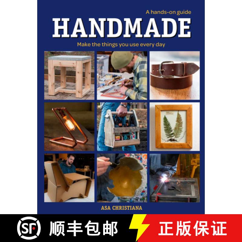 【3-4周达】Handmade: A Hands-On Guide - Make Things You Use E veryday: Make Things You Use Everyday [9781631869341]