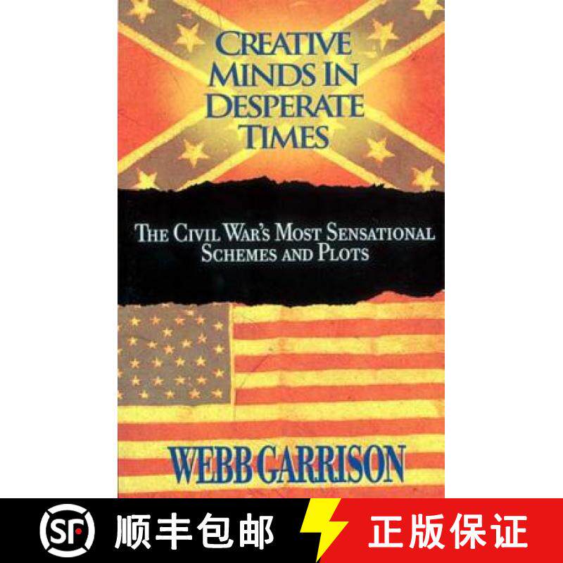 【3-4周达】The Creative Minds in Desperate Times: The Civil War's Most Sensational Schemes and Plots [9781595552341]