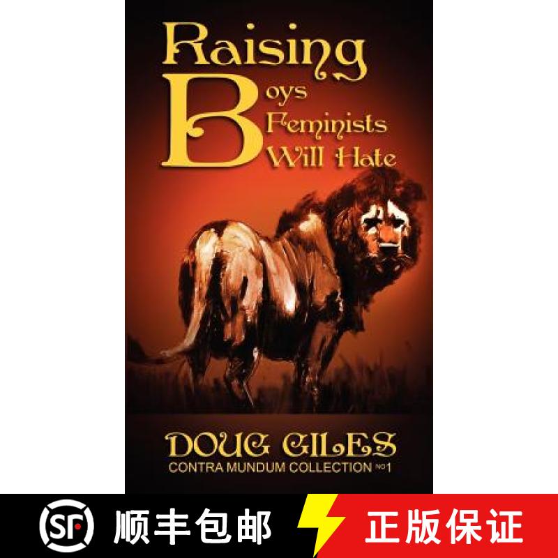 【3-4周达】Raising Boys Feminists Will Hate [9781618080455]