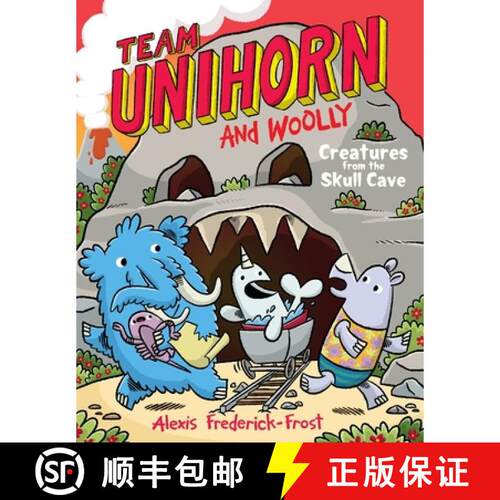 【3-4周达】精装 Team Unihorn and Woolly #4: Creatures from the Skull Cave: A Graphic Novel [9780063004368]