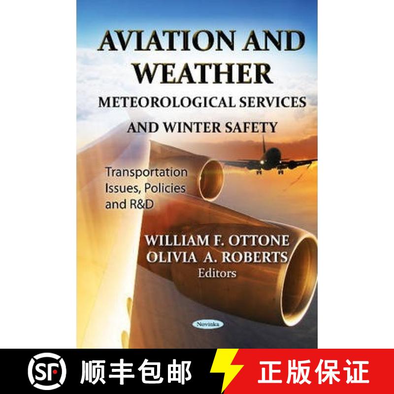 【3-4周达】Aviation and Weather: Meteorological Services and Winter Safety [9781620818923]