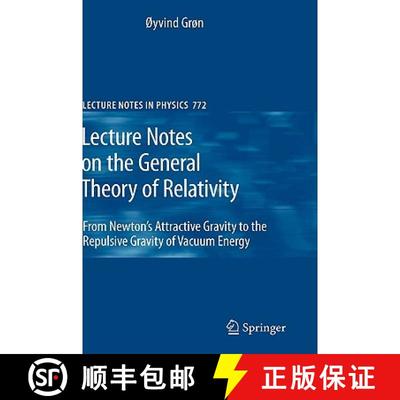 【3-4周达】Lecture Notes on the General Theory of Relativity : From Newton's Attractive Gravity to th... [9780387881331]