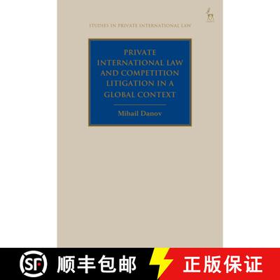 【3-4周达】Private International Law and Competition Litigation in a Global Context [9781509970346]