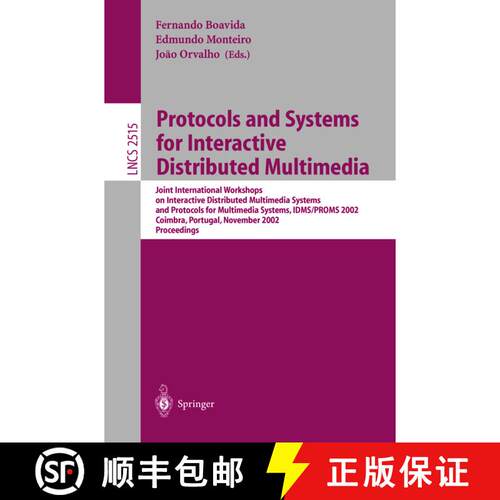 【3-4周达】Protocols and Systems for Interactive Distributed Multimedia: Joint International Workshop... [9783540001690]