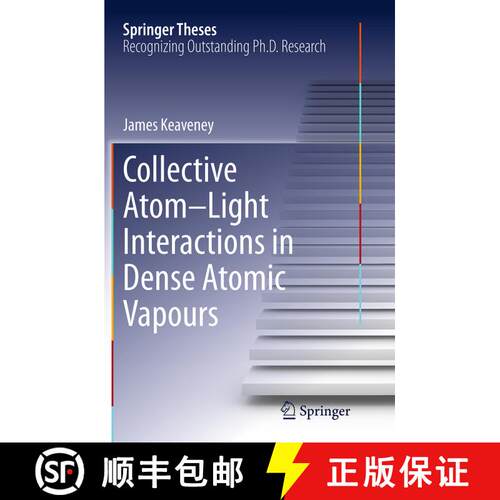 【3-4周达】Collective Atom–Light Interactions in Dense Atomic Vapours (Softcover reprint of the orig... [9783319383972]