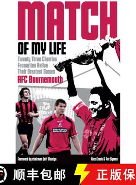 【3-4周达】Afc Bournemouth Match of My Life: Cherries Relive Their Greatest Games [9781785314049]