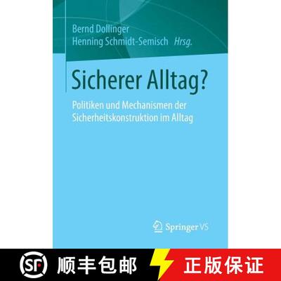 【3-4周达】Sicherer Alltag? : Politiken und Mechanismen der Sicherheitskonstruktion im Alltag (1. Auf... [9783658072674]