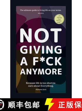 【3-4周达】Not giving a f*ck Anymore.: Reclaim your Energy, redefine Success, and build the Life your... [9782959773051]