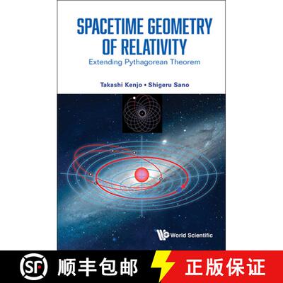 【3-4周达】Spacetime Geometry Of Relativity: Extending Pythagorean Theorem [9789811285752]