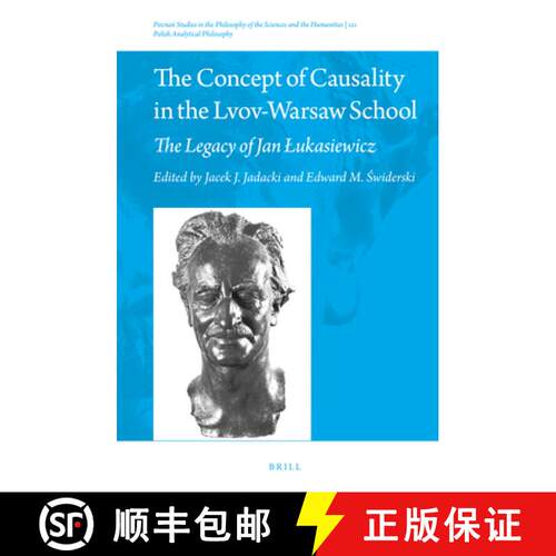 预订 精装 The Concept of Causality in the Lvov-Warsaw School: The Legacy of Jan Lukasiewicz [9789004515512]