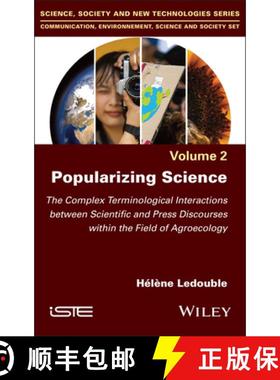 【3-4周达】Popularizing Science: The Complex Terminological Interactions Between Scientific and Press... [9781786307125]