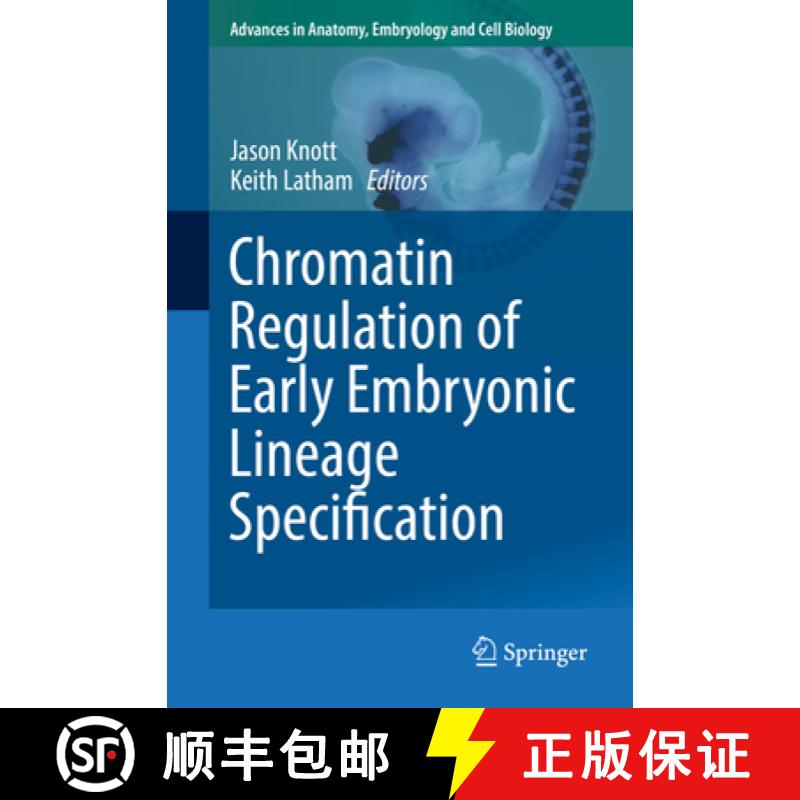 【3-4周达】Chromatin Regulation of Early Embryonic Lineage Specification [9783319631868]