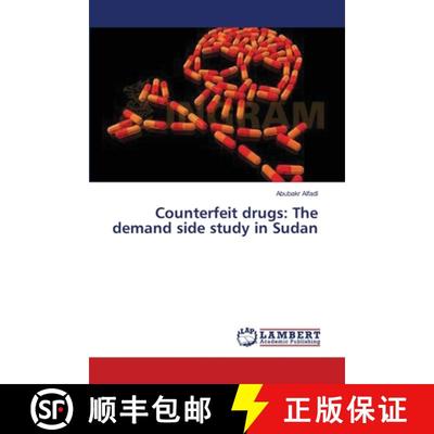 预订 Counterfeit drugs: The demand side study in Sudan [9783659557996]