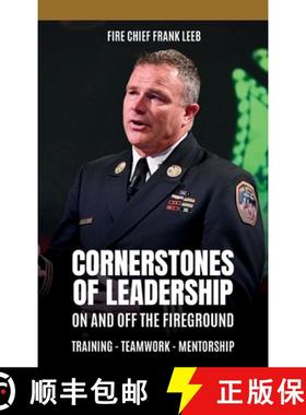 【3-4周达】Cornerstones of Leadership: On and Off the Fireground: Training - Teamwork - Mentorship: O... [9798218277949]
