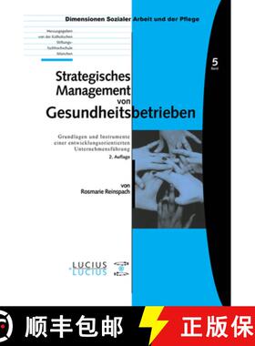 预订 Strategisches Management von Gesundheitsbetrieben：Grundlagen und Instrumente einer entwicklungs... [9783828205499]