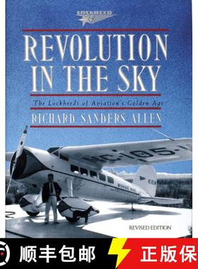 【3-4周达】Revolution in the Sky: the Lockeed's of Aviation's Golden Age: The Lockheed's of Aviation'... [9780887405846]