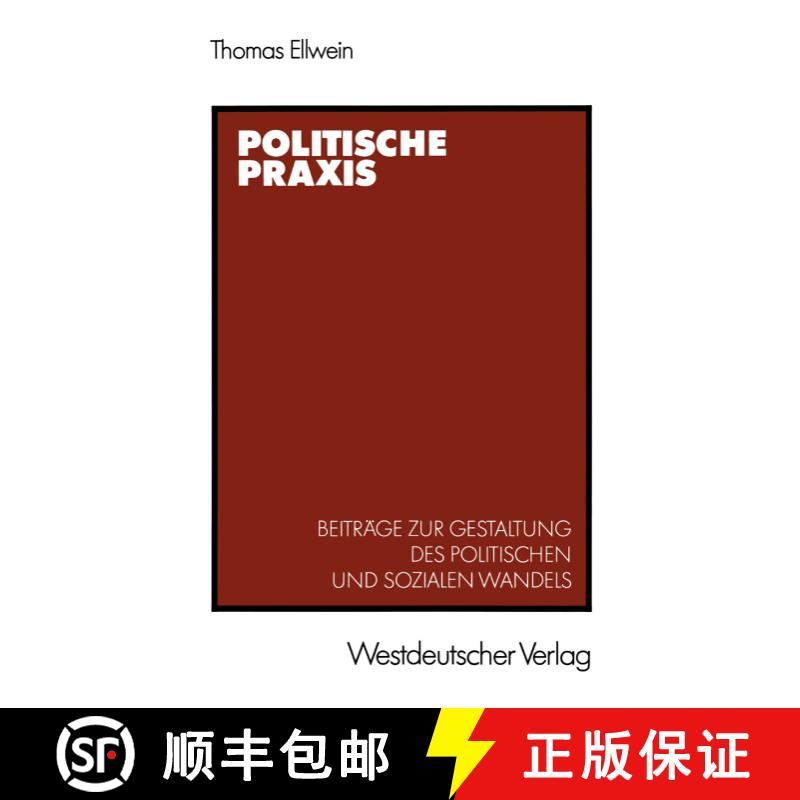 【3-4周达】Politische Praxis : Beiträge zur Gestaltung des politischen und sozialen Wandels [9783531119267] - 实物图