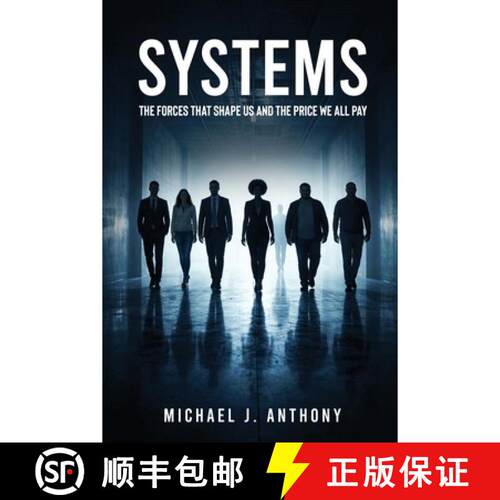 【3-4周达】SYSTEMS: The Forces That Shape Us And The Price We All Pay [9798256111137]