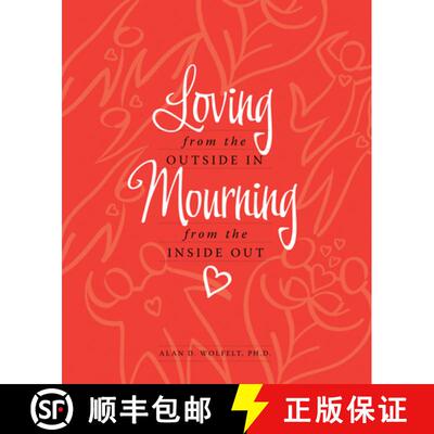 预订 精装 Loving from the Outside In, Mourning from the Inside Out [9781617221477]