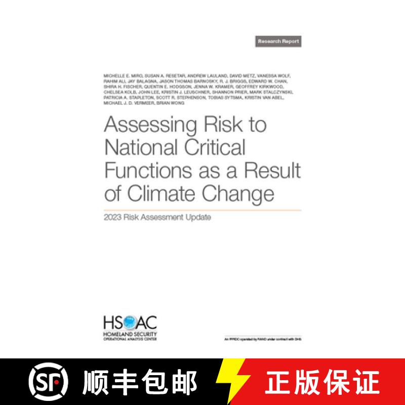【2-3周达】Assessing Risk to National Critical Functions as a Result of Climate Change: 2023 Risk Ass... [9781977412768]