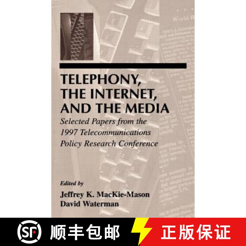 【3-4周达】Telephony, the Internet, and the Media : Selected Papers From the 1997 Telecommunications ... [9780805831528]