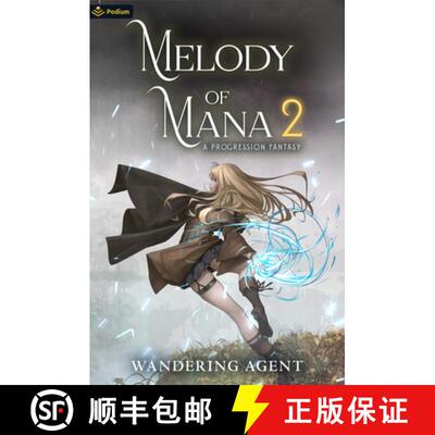 【3-4周达】Melody of Mana 2: A Progression Fantasy [9781039415997]