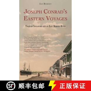 【3-4周达】Joseph Conrad's Eastern Voyages: Tales of Singapore and an East Borneo River [9781915310309]